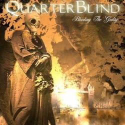 Quarterblind : Bleeding The Guilty